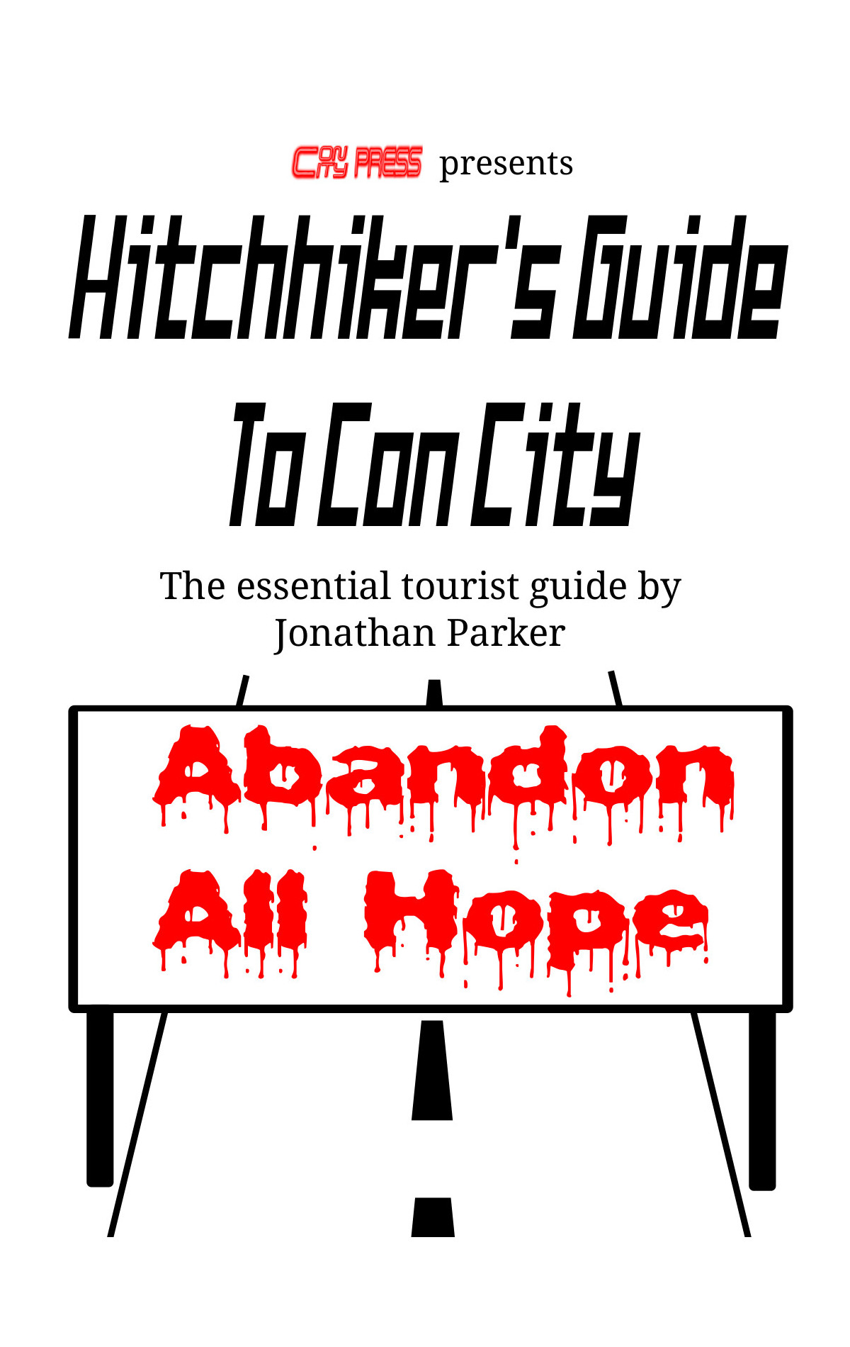 Hitchhiker's Guide To Con City